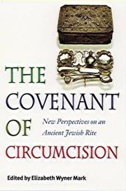 Cover of: The Covenant of Circumcision by Elizabeth Wyner Mark