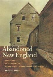 Cover of: Abandoned New England: landscape in the works of Homer, Frost, Hopper, Wyeth, and Bishop