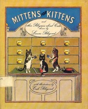 Cover of: Mittens for kittens and other rhymes about cats | Lenore Blegvad