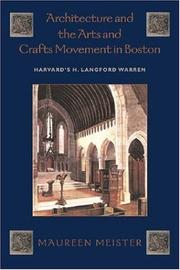 Cover of: Architecture and the Arts and Crafts Movement in Boston by Maureen Meister