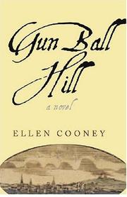 Cover of: Gun Ball Hill: a novel