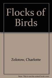 Cover of: Flocks of birds | Charlotte Zolotow