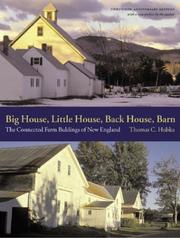 Big house, little house, back house, barn by Thomas C. Hubka
