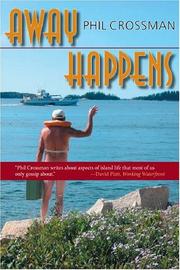 Cover of: Away happens by Phil Crossman