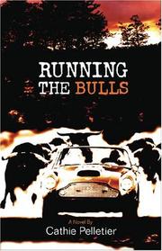 Cover of: Running the bulls: a novel