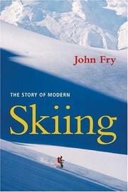 Cover of: The Story of Modern Skiing