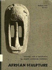 Cover of: African sculpture. | James Johnson Sweeney