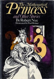 Cover of: The mathematical princess, and other stories. | Robert Nye