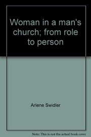 Cover of: Woman in a man's church: from role to person.