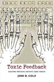 Cover of: Toxic Feedback: Helping Writers Survive and Thrive