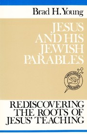 Cover of: Jesus and his Jewish parables by Brad Young