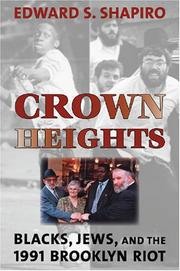 Cover of: Crown Heights: Blacks, Jews, and the 1991 Brooklyn riot