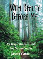 Cover of: With Beauty Before Me: An Inspirational Guide for Nature Walks (Cornell, Joseph Bharat. Sharing Nature Pocket Guide, 1.)