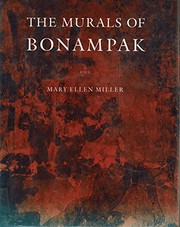 Cover of: The murals of Bonampak by Mary Ellen Miller