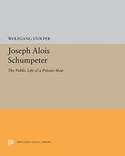 Cover of: Joseph Alois Schumpeter | Wolfgang F. Stolper