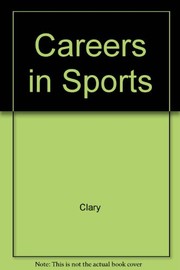 Cover of: Careers in sports | Jack T. Clary