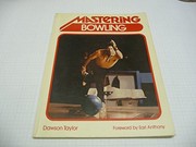 Cover of: Mastering bowling by Dawson Taylor
