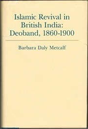 Cover of: Islamic revival in British India by Barbara Daly Metcalf