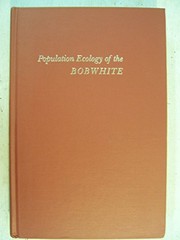 Cover of: Population ecology of the bobwhite | John L. Roseberry