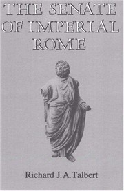 The Senate of Imperial Rome by Richard J. A. Talbert