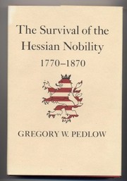 Cover of: The survival of the Hessian nobility, 1770-1870