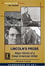 Cover of: Lincoln's Prose Major Works By A Great American Writer (America's Past) (America's Past)