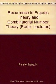 Cover of: Recurrence in ergodic theory and combinatorial number theory | H. Furstenberg