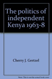Cover of: The politics of independent Kenya, 1963-8