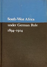 Cover of: South-West Africa under German rule, 1894-1914. by Helmut Bley
