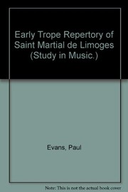 Cover of: The early trope repertory of Saint Martial de Limoges. | Paul Evans
