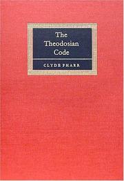 Cover of: The Theodosian code and novels, and the Sirmondian constitutions