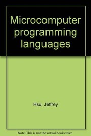 Cover of: Microcomputer programming languages by Jeffrey Hsu