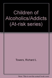 Cover of: Children of alcoholics/addicts