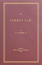 Cover of: The common law by Oliver Wendell Holmes, Jr., Oliver Wendell Holmes, Jr.