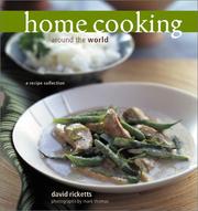 Cover of: Home Cooking Around the World: A Recipe Collection