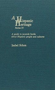 Cover of: A Hispanic heritage, series IV by Isabel Schon