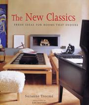 Cover of: The New Classics: Fresh Ideas for Rooms that Endure