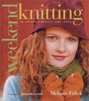 Cover of: Weekend Knitting: 50 Unique Projects and Ideas