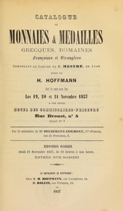 Cover of: Catalogue de monnaies & medailles Grecques, Romaines, Francoises et étrangères, composant le cabinet de M. Mestre, de Lyon ... | Hoffmann