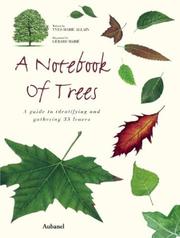 Cover of: A Notebook of Trees: A Guide to Identifying and Gathering 35 Leaves