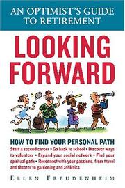 Cover of: Looking Forward: An Optimist's Guide to Retirement