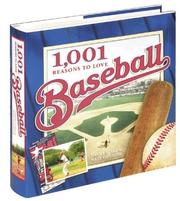 Cover of: 1,001 Reasons to Love Baseball