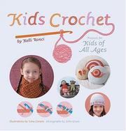 Kids crochet by Kelli Ronci, Lena Corwin