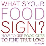 Cover of: What's your food sign?: how to use food clues to find lasting love
