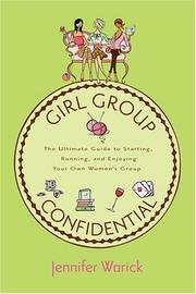 Cover of: Girl group confidential by Jennifer Worick