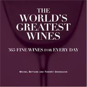 Cover of: The World's Greatest Wines by Michel Bettane, Thierry Desseauve