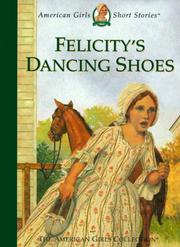 Felicity's dancing shoes by Valerie Tripp