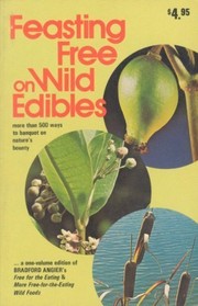 Cover of: Feasting free on wild edibles by Bradford Angier