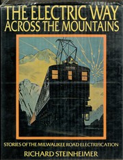 Cover of: The electric way across the mountains | Richard Steinheimer