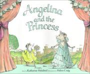 Angelina and the Princess by Katharine Holabird